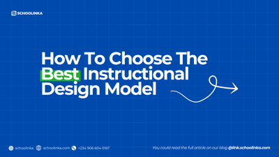 How To Choose The Best Instructional Design Model